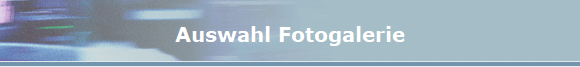 Auswahl Fotogalerie